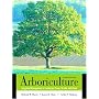Arboriculture: Integrated Management of Landscape Trees, Shrubs, and Vines