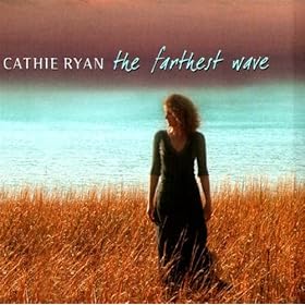 Cathie Ryan, the farthest wave