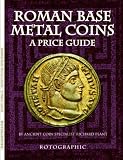 Roman Base Metal Coins: A Price Guide: Roman Base Metal Pt. 1