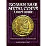 Roman Base Metal Coins: A Price Guide: Roman Base Metal Pt. 1