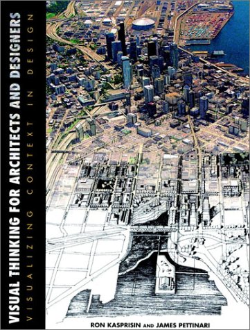 Visual Thinking for Architects and Designers: Visualizing Context in Design