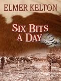 Six Bits a Day (Hewey Calloway)