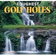 Toughest Golf Holes 2010 Wall Calendar by Wyman Publishing