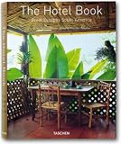 The Hotel Book - Great Escapes South America - Angelika Taschen, Tuca Reines, Christiane Reiter
