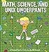 Math, Science, and Unix Underpants: A Themed Foxtrot Collection