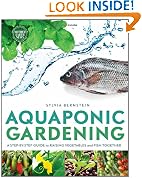 Aquaponic Gardening, A Step-By-Step Guide To Raising Vegetables And Fish Together
