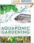 Aquaponic Gardening, A Step-By-Step Guide To Raising Vegetables And Fish Together