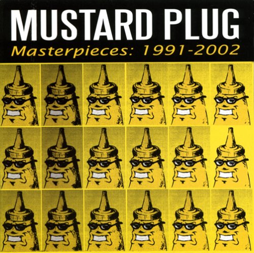 Mustard Plug - Masterpieces: 1991-2002 - Zortam Music