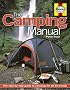 The Camping Manual: The Step-by-step Guide to Camping for All the Family (Haynes Manual)