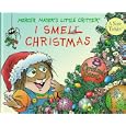 I Smell Christmas: Scratch-and-sniff Book (Little... by Mercer Mayer