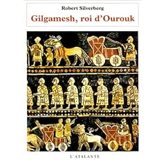 Gilgamesh, roi d'Ourouk