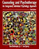 Counseling and Psychotherapy
 An Intergrated
 Individual Psychology Approach,
Don Dinkmeyer