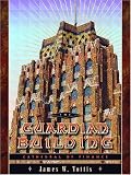The Guardian Building: Cathedral of Finance (A Painted Turtle Book) (Painted Turtle Book)