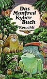 Das Manfred Kyber Buch: Tiergeschichten und Märchen