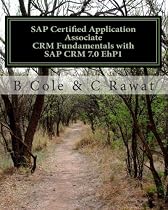 SAP Certified Application Associate CRM Fundamentals with SAP CRM 7.0 EhP1