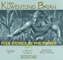 Mga Kuwentong Bayan: Folk Stories from the Philippines (New Faces of Liberty)