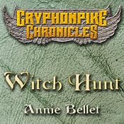 Witch Hunt: The Gryphonpike Chronicles, Book 1 | [Annie Bellet]