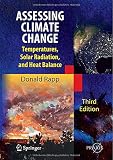 ISBN 9783319004549 product image for Assessing Climate Change: Temperatures, Solar Radiation and Heat Balance (Spring | upcitemdb.com
