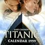 James Cameron's Titanic 1999 Calendar