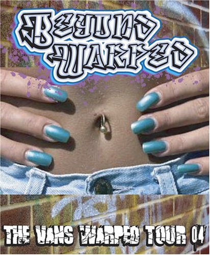 Beyond Warped: The Vans Warped Tour '04
