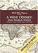 A Wine Odyssey -- Old World Wines