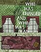 Who Was Changed and Who Was Dead