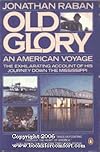 Old Glory : A Voyage Down the Mississippi