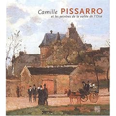 Camille Pissarro et les Peintres de la vall�e de l'Oise