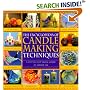 Encyclopedia Of Candlemaking Techniques: A Step-by-step Visual Directory