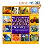 The Encyclopedia of Candlemaking Techniques: A Step-by-Step Visual Guide