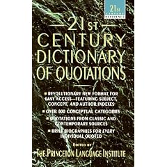 21st Century Dictionary of Quotations (21st Century Reference)