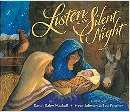 Listen to the Silent Night: Dandi Daley Mackall,