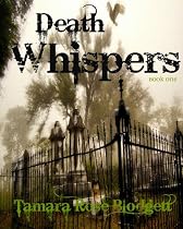 Click to Download Free Kindle Book -> Death Whispers (Death Series, Book 1)