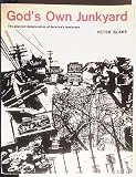 Gods Own Junkyard: The planned deterioration of Americas landscape