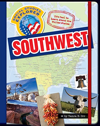 It's Cool to Learn About the United States: Southwest (Explorer Library: Social Studies Explorer)