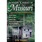 Backroads and Byways of Missouri: Drives, Day Trips and Weekend Excursions by Archie Satterfield