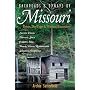 Backroads & Byways of Missouri: Drives, Day Trips & Weekend Excursions