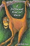 A Different Kind of Hero