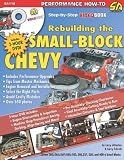 How to Rebuild the Small-Block Chevrolet: Step-by-Step Videobook (S-A Design Video Workbench)