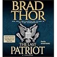The Last Patriot by  Brad Thor and Armand Schultz
