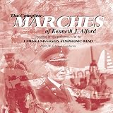 Lamar University Symphonic Band - The Complete Marches of Kenneth J. Alford