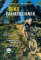 Bike Fahrtechnik: Basics, Balance und bergauf. Sicher um die Kurve. Stufen und Steilabfahrten. Singletrack und Spitzkehren. Bunny Hop und Wheelie. Alles über Freeride