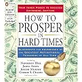 How to Prosper in Hard Times (Blueprints for Abundance by the Greatest Motivational Teachers of All Time) (Unabridged) (Compact Disc)
