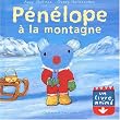 P�n�lope � la montagne
