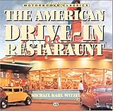 The American Drive-In Restaurant (Motorbooks Classics)