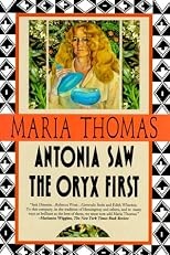 Antonia Saw the Oryx First