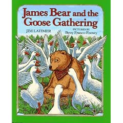 James Bear and the Goose Gathering: Charles Scribner's Sons Books for Young Readers