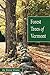 Forest Trees of Vermont