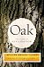 Oak: The Frame of Civilization
