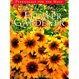 The Low-Water Flower Gardener (The Natural Garden Series)